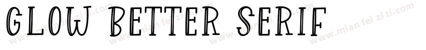 Glow Better Serif字体转换